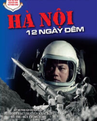 Hà Nội 12 Ngày Đêm