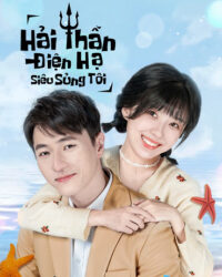 Hải Thần Điện Hạ Siêu Sủng Tôi