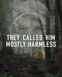 Họ Gọi Anh Ta Là Gần Như Vô Hại