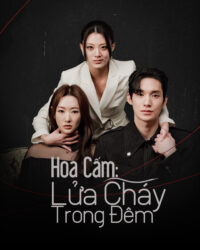 Hoa Cấm: Lửa Cháy Trong Đêm