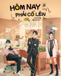 Hôm Nay Phải Cố Lên