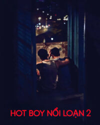 Hot Boy Nổi Loạn 2