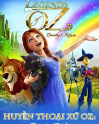 Huyền Thoại Xứ Oz: Dorothy Trở Lại