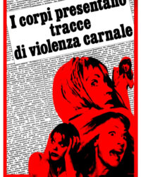 I corpi presentano tracce di violenza carnale