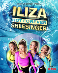Iliza Shlesinger: Mãi nóng bỏng Iliza Shlesinger: Mãi nóng bỏng