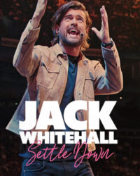 Jack Whitehall: Settle Down Jack Whitehall: Settle Down