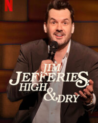 Jim Jefferies: Phê và không say Jim Jefferies: Phê và không say