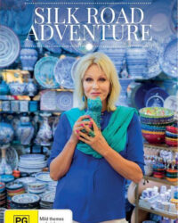Joanna Lumley khám phá Con đường tơ lụa Joanna Lumley khám phá Con đường tơ lụa