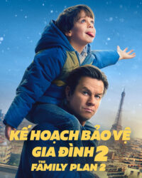 Kế Hoạch Bảo Vệ Gia Đình 2