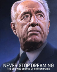 Không ngừng ước mơ: Cuộc đời và di sản của Shimon Peres
