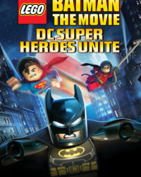 Lego Batman: The Movie - DC Super Heroes Unite
