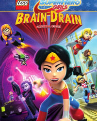 Lego DC Super Hero Girls: Brain Drain