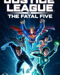 Liên Minh Công Lý Đối Đầu Fatal Five