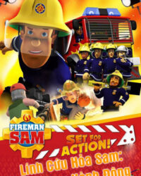 Lính Cứu Hỏa Sam Sẵn Sàng Hành Động