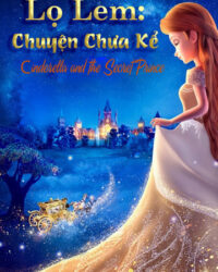 Lọ Lem: Chuyện Chưa Kể Lọ Lem: Chuyện Chưa Kể