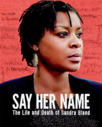 Mãi Nhắc Tên Cô: Cuộc Đời Và Cái Chết Của Sandra Bland