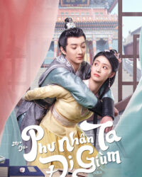 Mau Đưa Phu Nhân Ta Đi Giùm