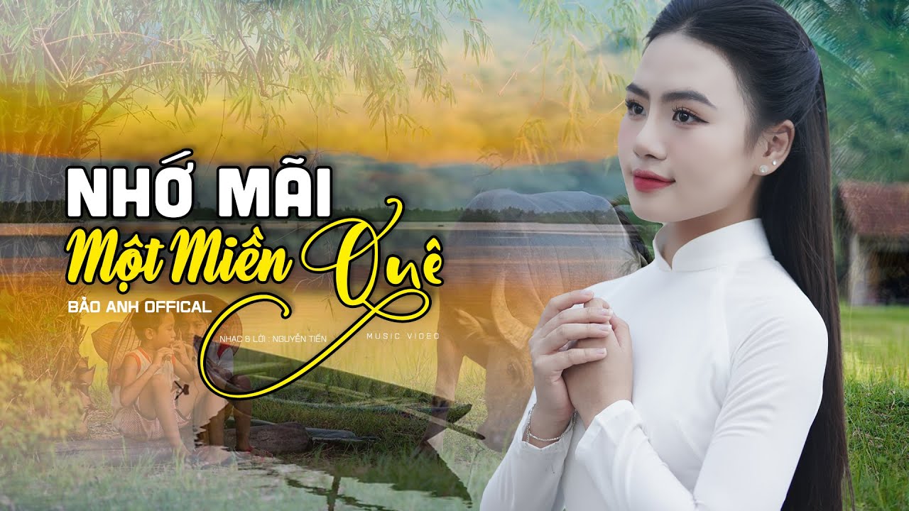Nhớ Mãi Một Miền Quê – Bảo Anh
