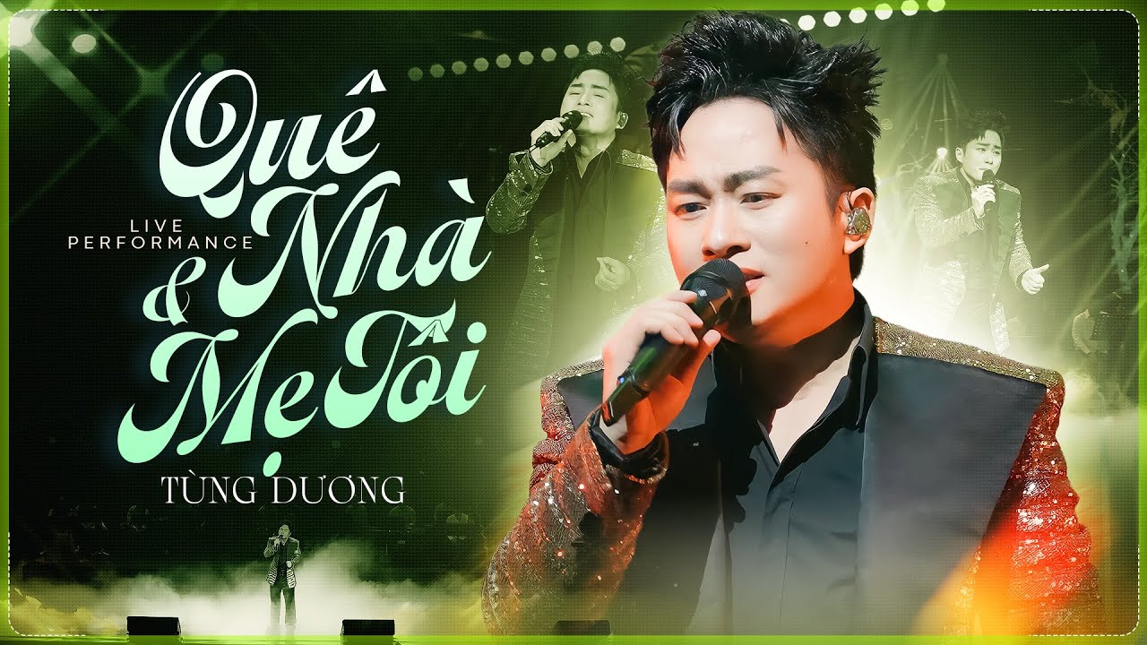 LK QUÊ NHÀ & MẸ TÔI – Tùng Dương