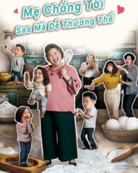 Mẹ Chồng Tôi Sao Mà Dễ Thương Thế