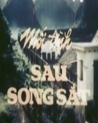 Mối Tình Sau Song Sắt