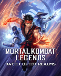 Mortal Kombat Legends: Battle of the Realms Mortal Kombat Legends: Battle of the Realms
