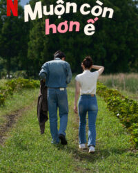 Muộn Còn Hơn Ế