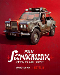 Ngài Xe hơi và hội Hiệp sĩ dòng Đền