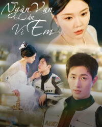 Ngàn Vạn Lần Vì Em