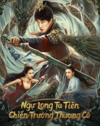 Ngự Long Tu Tiên: Chiến Trường Thượng Cổ