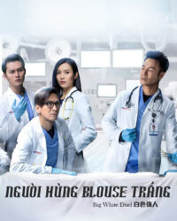 Người Hùng Blouse Trắng Người Hùng Blouse Trắng