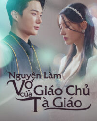 Nguyện Làm Vợ Của Giáo Chủ Tà Giáo Nguyện Làm Vợ Của Giáo Chủ Tà Giáo