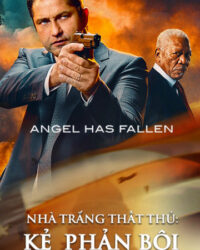 Nhà Trắng Thất Thủ: Kẻ  Phản Bội