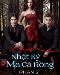 Nhật Ký Ma Cà Rồng (Phần 2)