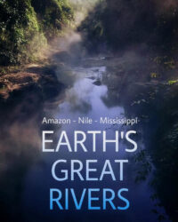 Những Dòng Sông Hùng Vĩ Trên Trái Đất Những Dòng Sông Hùng Vĩ Trên Trái Đất