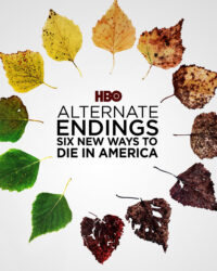Những Kết Thúc Khác: Sáu Cách Mới Để Chết Ở Mỹ
