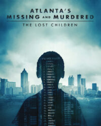 Những Vụ Bắt Cóc Và Giết Người Ở Atlanta: Những Đứa Trẻ Mất Tích