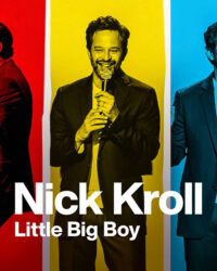 Nick Kroll: Cậu bé lớn xác Nick Kroll: Cậu bé lớn xác