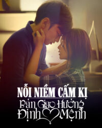 Nỗi Niềm Cấm Kị: Bản Giao Hưởng Định Mệnh