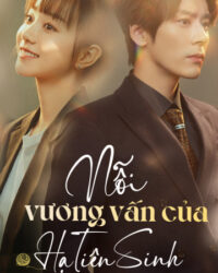 Nỗi Vương Vấn Của Hạ Tiên Sinh