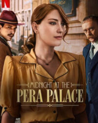 Nửa Đêm Tại Pera Palace (Phần 2)