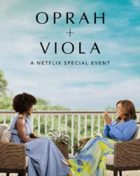 Oprah + Viola: Sự kiện đặc biệt của Netflix