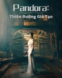 Pandora Thiên Đường Giả Tạo