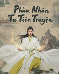 Phàm Nhân Tu Tiên Truyện