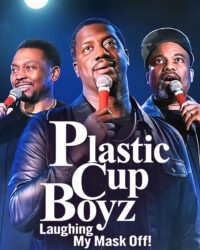Plastic Cup Boyz: Cười rớt quai hàm!