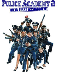 Police Academy 2: Their First Assignment Police Academy 2: Their First Assignment
