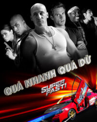 Quá Nhanh Quá Dữ