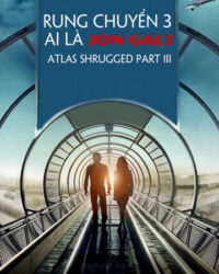 Rung Chuyển 3: Ai Là Jon Galt Rung Chuyển 3: Ai Là Jon Galt