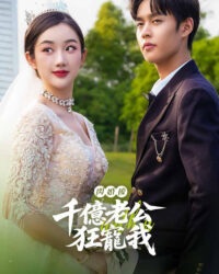 Sau Kết Hôn Chớp Nhoáng, Chồng Tỷ Phú Cưng Chiều Tôi