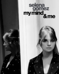 Selena Gomez: My Mind & Me Selena Gomez: My Mind & Me
